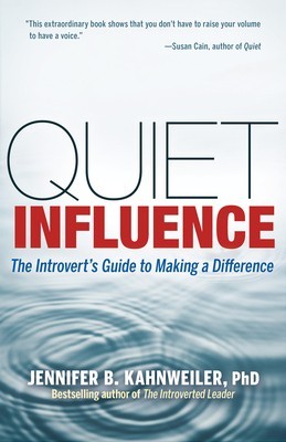Quiet Influence: The Introvert&amp;#039;s Guide to Making a Difference foto