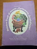carte pentru copii - printre fragi si mure,farmacia de padure - din anul 1980