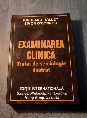 Examinarea clinica Tratat de semiologie ilustrat Nicolas J. Talley foto