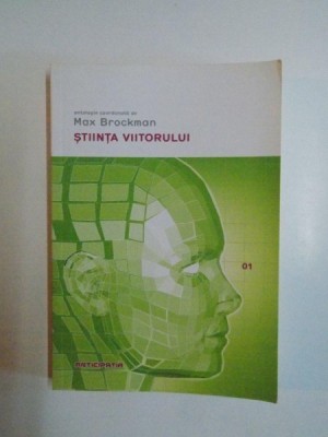 STIINTA VIITORULUI de MAX BROCKMAN , 2012 foto