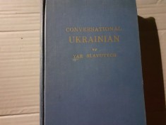 (MANUAL LIMBA UCRAINEANA/UKRAINEANA) PRIN ENGLEZA -CONVERSATIONAL UKRAINIAN,608P foto