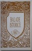 Balade Istorice - Carte Anticariat, Stare Buna - Literatura Istorică