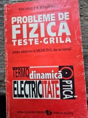 Probleme de fizica. Teste grila pentru admiterea la medicina, dar nu numai - Nicoleta Eseanu