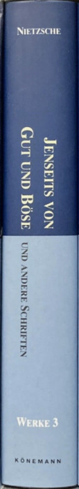 Jenseits von Gut und Bose und Andere Schriften/ Friedrich Nietzsche Werke vol. 3