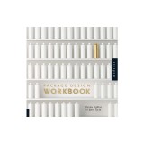 Package Design Workbook: The Art and Science of Successful Packaging
