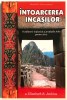 Intoarcerea Incasilor - Elizabeth B. Jenkins, Spiritualitate, Ezoterism, Profetii Inka, Vindecare Alternativa, Bestseller International