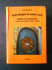 DAN CIUPERCA - ASTROLOGIA IN NOUA ERA. MANUAL DE ASTROLOGIE 1996, ed. cartonata foto
