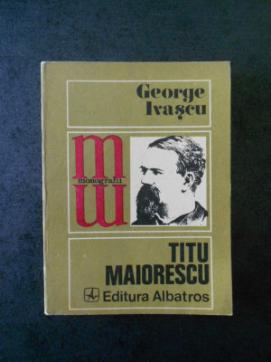 GEORGE IVASCU - TITU MAIORESCU foto