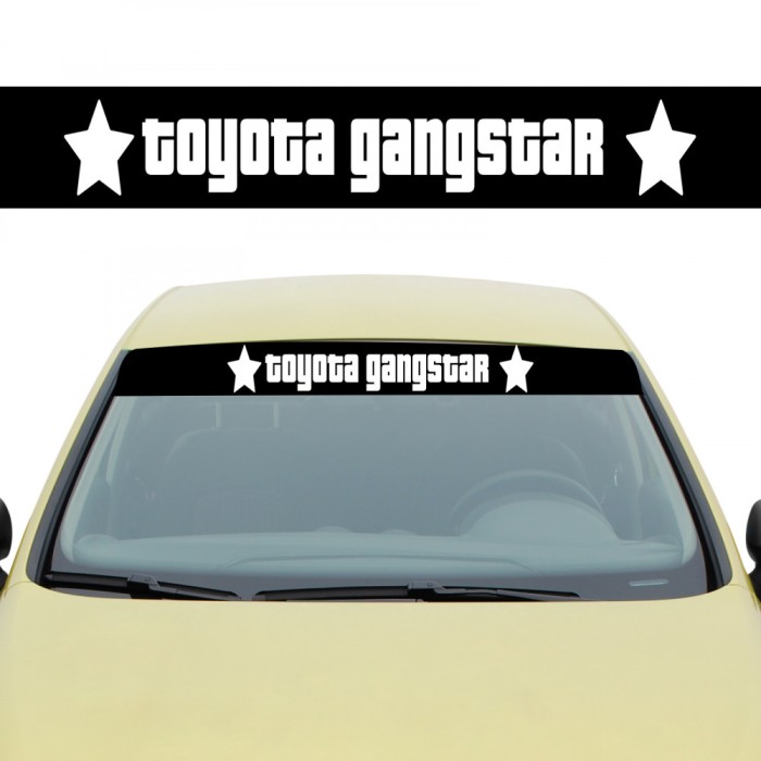 Sticker Parasolar Toyota Gangstar , Autocolant Tuning cu Atitudine