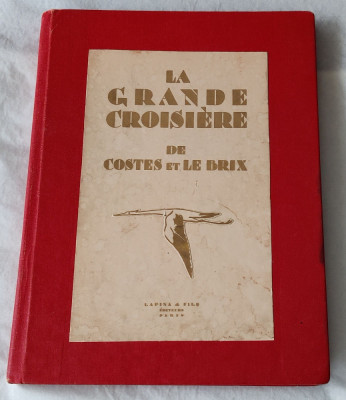 La Grande Croisi&amp;egrave;re de Costes et Le Brix (1928) foto
