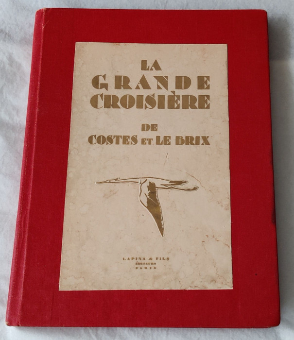 La Grande Croisi&egrave;re de Costes et Le Brix (1928)