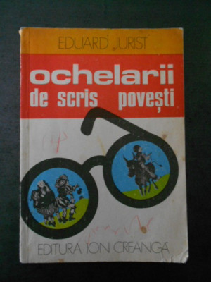 EDUARD JURIST - OCHELARII DE SCRIS POVESTI foto