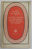 ULTIMA NOAPTE DE DRAGOSTE , INTIIA NOAPTE DE RAZBOI de CAMIL PETRESCU , 1984