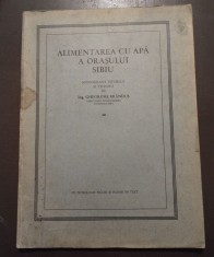 Ing. Gheorghe Br&acirc;nduș - Alimentarea cu apă a orașului Sibiu (1940)