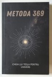 METODA 369 : CHEIA UNIVERSULUI AL LUI NIKOLA TESLA , 2023 *PREZINTA INSEMNARI SI SUBLINIERI
