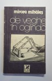 De veghe &icirc;n oglindă &ndash; Aut. Mircea Mihăieș, Ed. Cartea Rom&acirc;nească, 1988