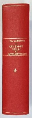 CEI SAPTE STALPI AI INTELEPCIUNII de COLONEL T.E. LAWRENCE , 1937 foto