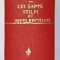 CEI SAPTE STALPI AI INTELEPCIUNII de COLONEL T.E. LAWRENCE , 1937