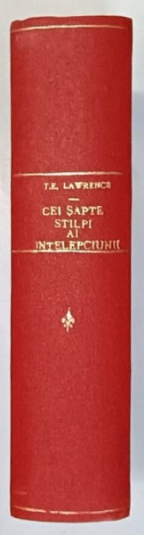 CEI SAPTE STALPI AI INTELEPCIUNII de COLONEL T.E. LAWRENCE , 1937
