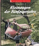 Carte Peter Kurze - Kleinwagen der funfzigerjahre, 2008, 111 pagini, germana, cartonate, 16x24 cm