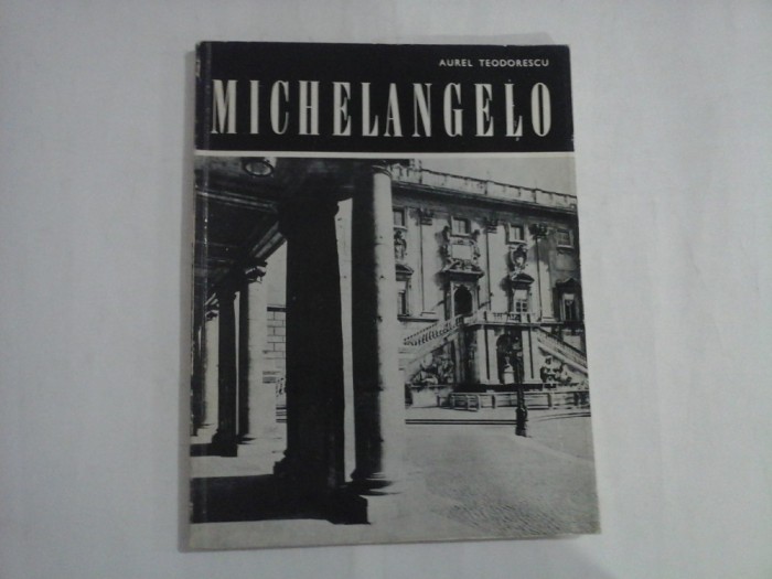 MICHELANGELO - AUREL TEODORESCU