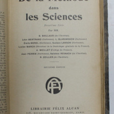 DE LA METHODE DANS LES SCIENCES par MM. B. BAILLAUD ...R. ZEILLER , 1911