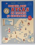 PRIMUL MEU ATLAS DE ISTORIE SI GEOGRAFIE de MAGDA STAN si GABRIELA RADULESCU , 2016