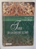 TRATAT DE PEDAGOGIE SCOLARA de IOAN NICOLA , 2003 * PREZINTA URME DE UZURA