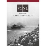 Az 1956-os Kossuth t&eacute;ri sortűz &eacute;s eml&eacute;khelye - N&eacute;meth Csaba