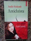 Amelie Nothomb - Antichrista