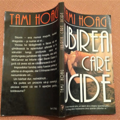 Iubirea care ucide. Editura Miron, 1995 - Tami Hoag