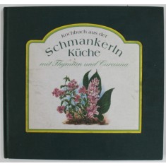 KOCHBUCH AUS DER SCHMANKERLN KUCHE MIT THYMAIN UND CURCUMA , 1995