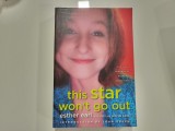 This star won&#039;t go out.The life and words of Esther Grace Earl