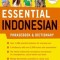 Essential Indonesian Phrasebook and Dictionary: Speak Indonesian with Confidence! (Revised and Expanded)