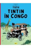 Aventurile lui Tintin Vol.2: Tintin in Congo - Carte banda desenata de Herg&eacute;, ilustrații color, personaj Tintin