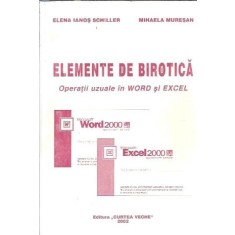 Elemente de birotica - Operatii uzuale in Word si Excel - Mihaela Muresan