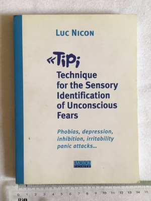 Luc Nicon - TIPI -technique d&amp;#039;identification sensorielle des peurs inconscientes foto