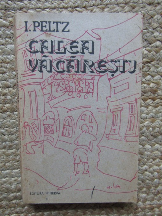 I. Peltz - Calea Vacaresti