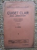 Revista - Cuget Clar - Noul Semanator - condusa de N. Iorga - ANUL III NR. 21 1 DECEMBRIE 1938