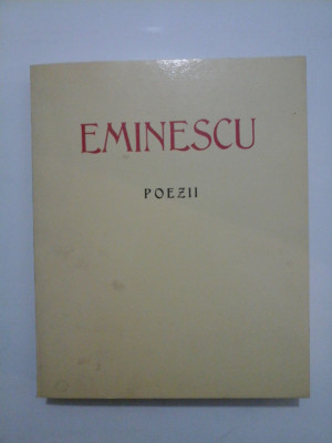 EMINESCU - POEZII (Editie anastatica dupa cea din 1939) - Saeculum / Gemina foto