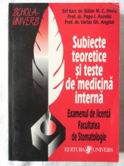"Subiecte teoretice si teste de medicina interna. Licenta Stomatologie", 1999