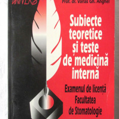"Subiecte teoretice si teste de medicina interna. Licenta Stomatologie", 1999