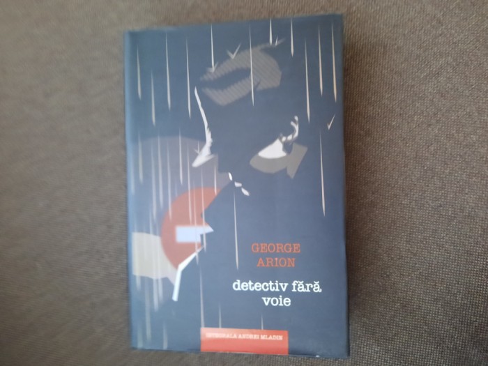 George Arion - Detectiv fara voie