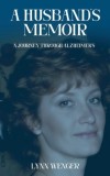 A Husband's Memoir: A Journey through Alzheimer's