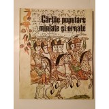 G. Popescu-V&icirc;lcea - Cărțile populare miniate și ornate (1989)