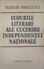 ECOURILE LITERARE ALE CUCERIRII INDEPENDENTEI NATIONALE-TEODOR VARGOLICI-223538