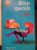 Iustina Croitoru - Editie speciala. Romanul tabu (Editia: 2009)