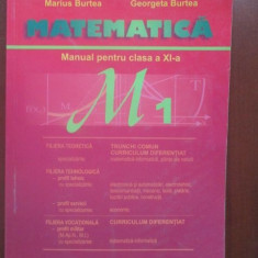 Matematica M1- Manual pentru clasa a XI-a-Marius Burtea, Georgeta Burtea