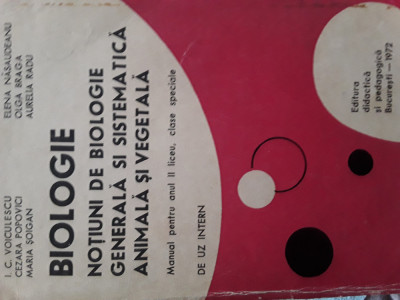 Notiuni de biologie generala si sistematica animala si vegetala manual an 2 1972 foto