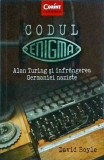 David Boyle - Codul Enigma. Alan Turing si infrangerea Germaniei naziste
